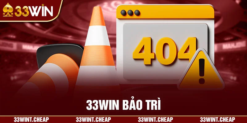 33win bảo trì